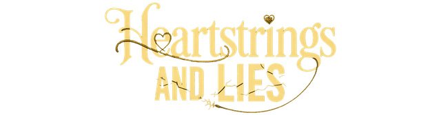 Heartstrings and Lies