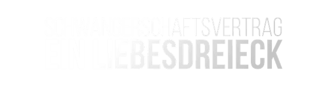 Schwangerschaftsvertrag – Ein Liebesdreieck