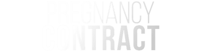 Pregnancy contract: A Love Triangle