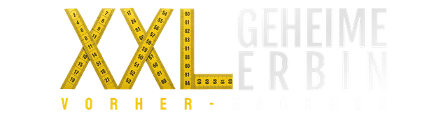 XXL: Geheime Erbin