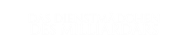 Das Dienstmädchen des Milliardärs