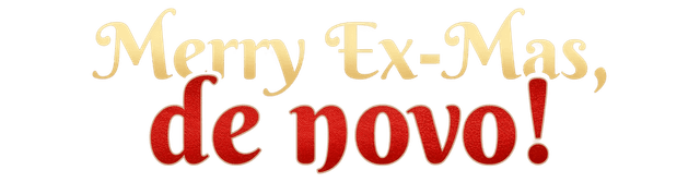 Merry Ex-Mas, de novo