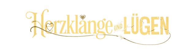 Herzklänge und Lügen