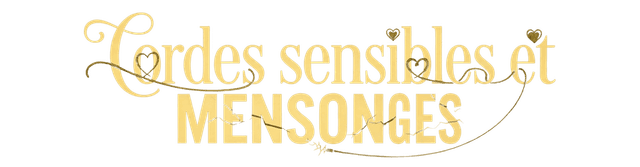 Cordes sensibles et mensonges